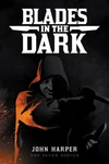 Blades The Dark Role Playing Game Rpg By Evil Hat Productions EHP0030 (hc) New. Price: $27.99.