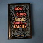 Disney Pixar Coco Story About Music Shoes Family Diana Lopez Hb First Edition Like. Price: $5.25.