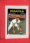 1971 Topps #690 Bob Moose Ex+ Excellent+ Pirates ID:56703 Ungraded. Price: $5.00.